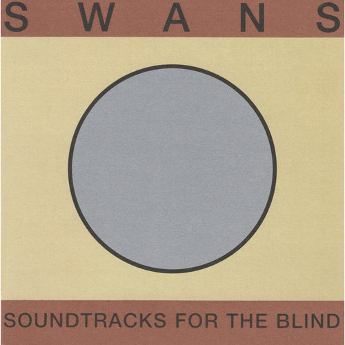 Soundtracks for the Blind by Swans